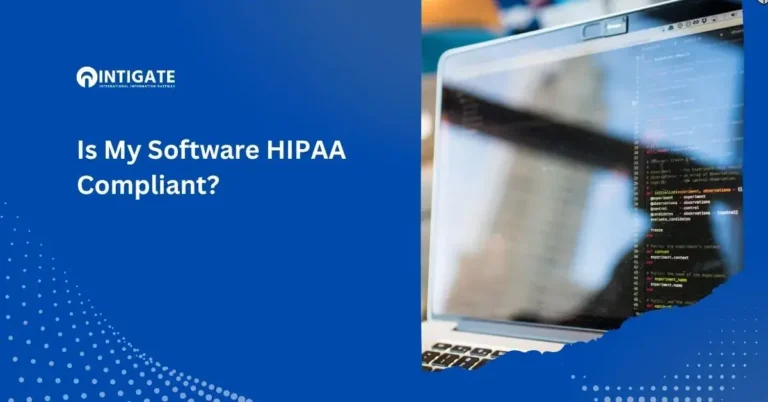 This is the featured image for, Is my software HIPAA compliant?